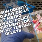 Davidson County Grand Jury Calls Out Metro Nashville Police Department For Rape Kit Testing Delays