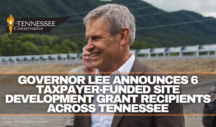 Governor Lee Announces 6 Taxpayer-Funded Site Development Grant Recipients Across Tennessee
