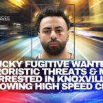 Kentucky Fugitive Wanted For Terroristic Threats &  More Arrested In Knoxville Following High Speed Chase