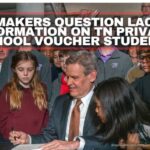 Lawmakers Question Lack Of Information On Tennessee Private-School Voucher Students