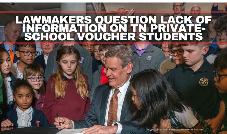 Lawmakers Question Lack Of Information On Tennessee Private-School Voucher Students