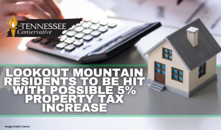 Lookout Mountain Residents To Be Hit With Possible 5% Property Tax Increase