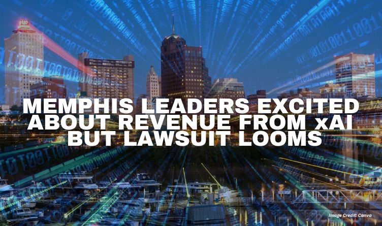 Memphis Leaders Excited About Revenue From xAI But Lawsuit Looms