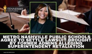 Metro Nashville Public Schools Agree To Settle Lawsuit Brought By Former Admins Alleging Superintendent Retaliation