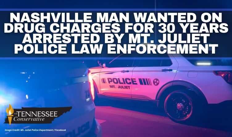 Nashville Man Wanted On Drug Charges For 30 Years Arrested By Mt. Juliet Police Law Enforcement