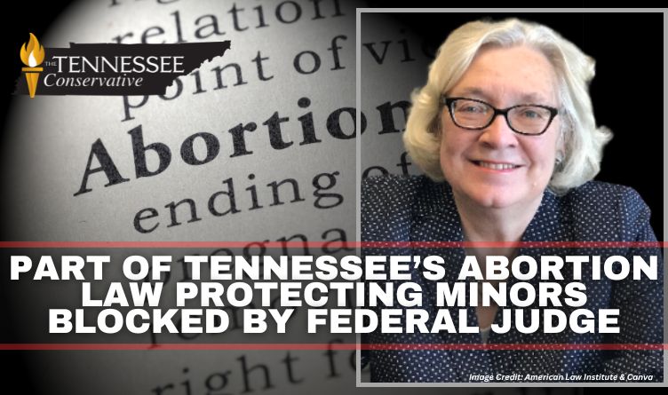 Part Of Tennessee’s Abortion Law Protecting Minors Blocked By Federal Judge