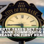 Property Taxes Set To Go Up As Red Bank Commission Passes Increase On First Reading
