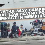 Right-Of-Way Camping Removal Law Having Positive Impact In Memphis