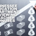 Tennessee Education Department Reviewing Teacher Bonuses