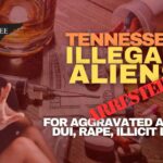 Tennessee Illegal Aliens Arrested  For Aggravated Assault, DUI, Rape, Illicit Drugs