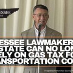 Tennessee Lawmaker Says The State Can No Longer Rely On Gas Tax For Transportation Costs