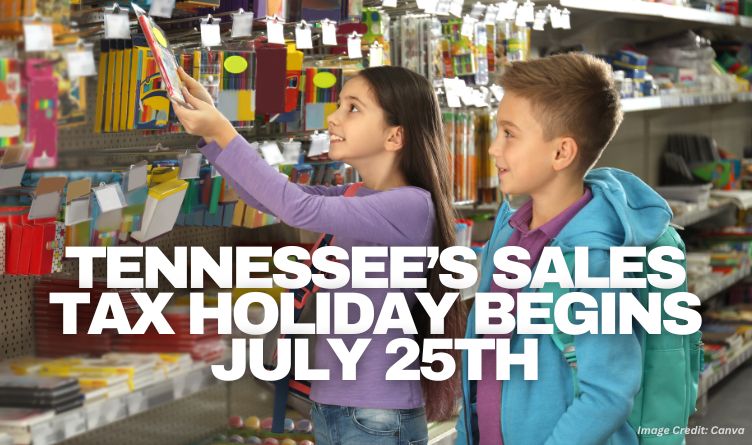 Tennessee’s Sales Tax Holiday Begins July 25th