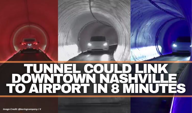 Tunnel Could Link Downtown Nashville To Airport In 8 Minutes
