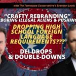 Video & Podcast: Crafty Rebranding - Harboring Illegal Aliens & Pushing DEI In Tennessee / Dropping Foreign Languages???