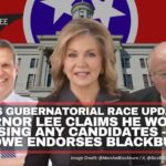 2026 Gubernatorial Race Update: Governor Lee Claims He Won’t Be Endorsing Any Candidates, Rusty Crowe Endorses Blackburn