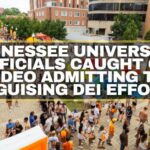 3 Tennessee Universities’ Officials Caught On Video Admitting To Disguising DEI Efforts