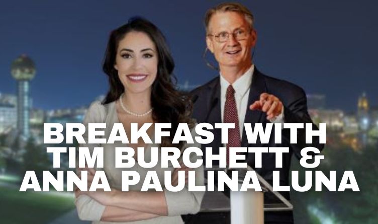 Breakfast With Tim Burchett & Anna Paulina Luna