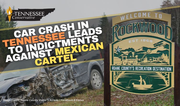 Car Crash In Tennessee Leads To Indictments Against Mexican Cartel