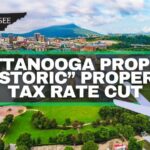 Chattanooga Proposes “Historic” Property Tax Rate Cut