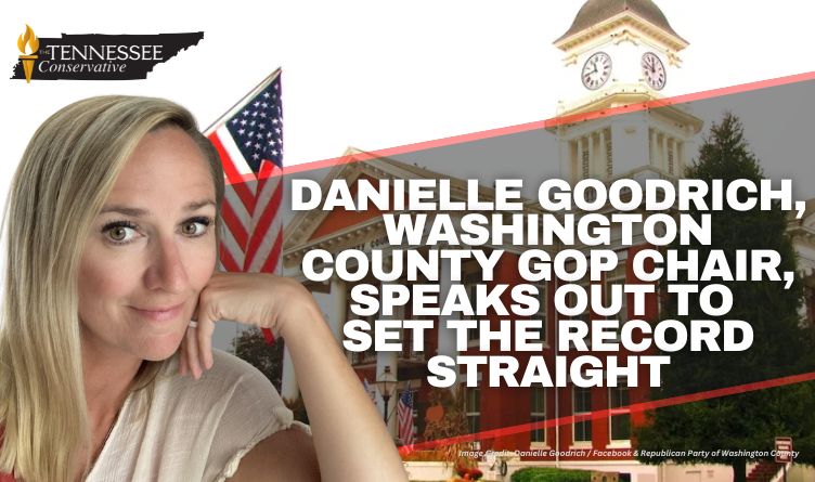 Danielle Goodrich, Washington County GOP Chair, Speaks Out To Set The Record Straight