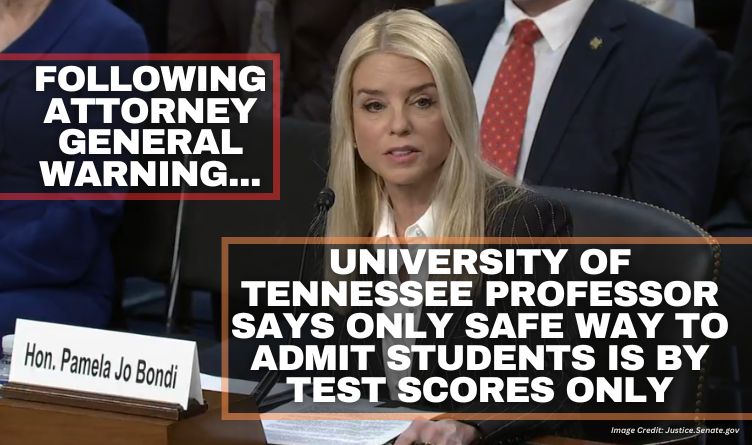 Following Attorney General Warning, UT Professor Says Only Safe Way To Admit Students Is By Test Scores Only