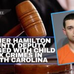 Former Hamilton County Deputy Charged With Child Sex Crimes In South Carolina