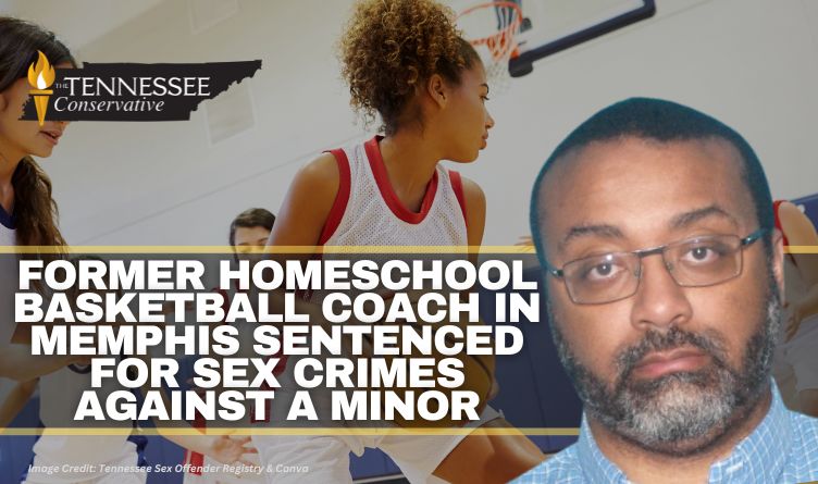 Former Homeschool Basketball Coach In Memphis Sentenced For Sex Crimes Against A Minor