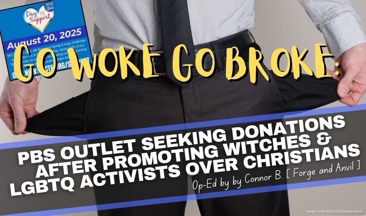 GO WOKE GO BROKE: PBS Outlet Seeking Donations After Promoting Witches & LGBTQ Activists Over Christians