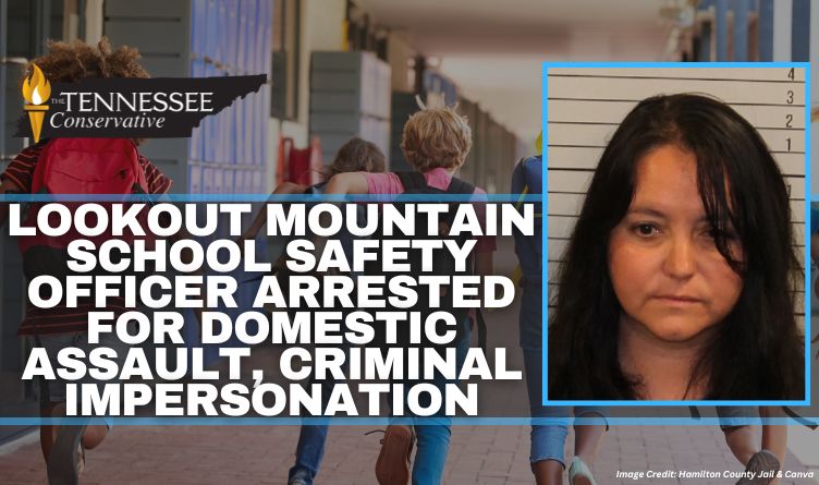 Lookout Mountain School Safety Officer Arrested For Domestic Assault, Criminal Impersonation