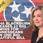 TTC Exclusive: Marsha Blackburn Releases 10 BIG WINS For Tennesseans In One Big Beautiful Bill