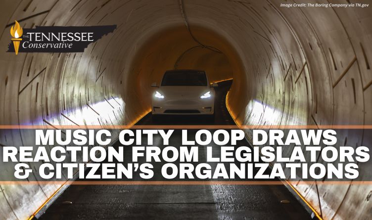 Music City Loop Draws Reaction From Legislators & Citizen’s Organizations