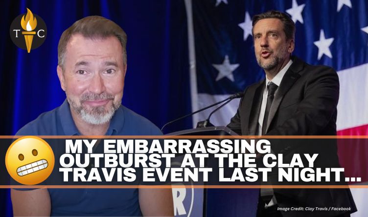 Video & Podcast: My Embarrassing Outburst At The Clay Travis Event...The Story, The Apologies & The Facts