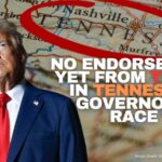 No Endorsement Yet From Trump In Tennessee Governor’s Race