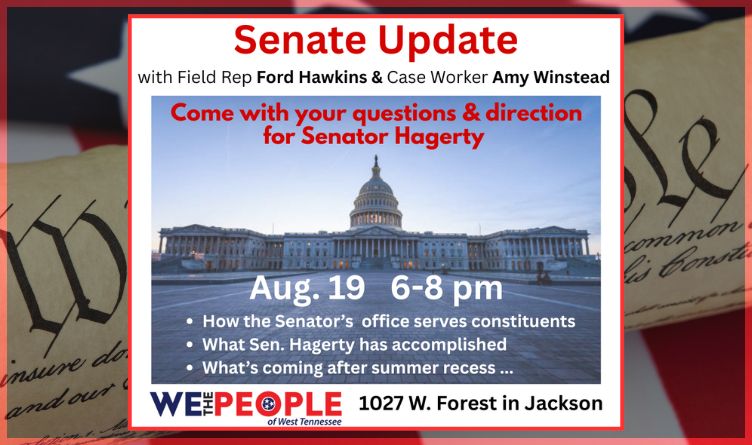 Questions & Direction For Senator Bill Hagerty: We The People Of West Tennessee Meeting