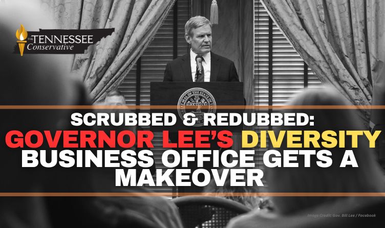Scrubbed & Redubbed: Governor Lee’s Diversity Business Office Gets A Makeover