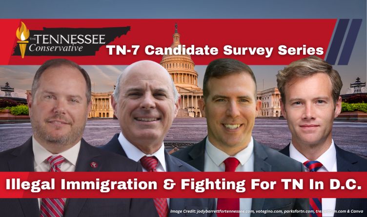 Survey Series: TN-7 Candidates Tackle Illegal Immigration & Fighting For Tennessee In D.C.
