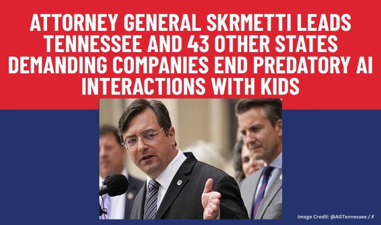 Tennessee Attorney General leads 44 States In Demanding Companies End Predatory AI Interactions With Kids