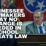Tennessee Lawmakers Say No Change Is Needed In School Threats Law