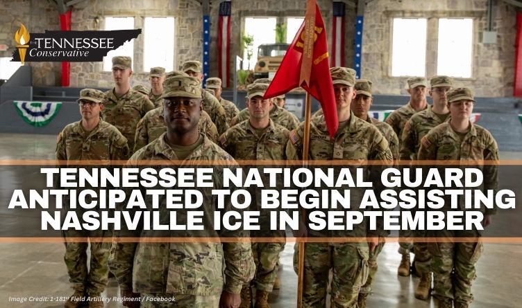 Tennessee National Guard Anticipated To Begin Assisting Nashville ICE In September