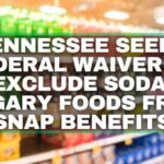 Tennessee Seeks Federal Waiver To Exclude Soda, Sugary Foods From SNAP Benefits
