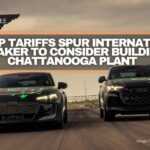 Trump Tariffs Spur International Automaker To Consider Building New Chattanooga Plant