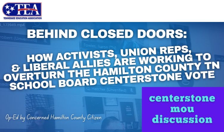 Behind Closed Doors: How Activists, Union Reps, & Liberal Allies Are Working to Overturn the Hamilton County Tennessee School Board Centerstone Vote