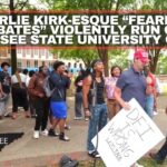 Charlie Kirk-Esque “Fearless Debates” Violently Run Off Tennessee State University Campus