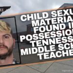 Child Sexual Material Found In Possession Of Tennessee Middle School Teacher