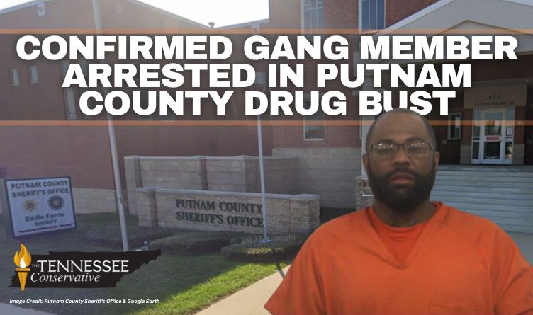 Confirmed Gang Member Arrested In Putnam County Drug Bust