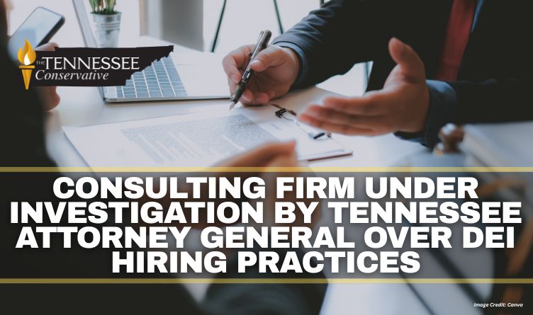 Consulting Firm Under Investigation By Tennessee Attorney General Over DEI Hiring Practices