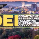 DEI Department To Be Dissolved Following Chattanooga City Council Vote