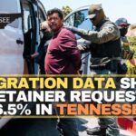 Immigration Data Shows ICE Detainer Requests Up 86.5% In Tennessee