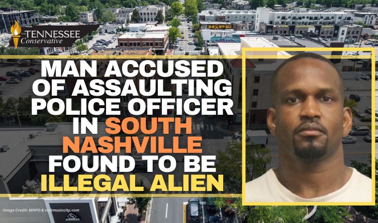 Man Accused Of Assaulting Police Officer In South Nashville Found To Be Illegal Alien