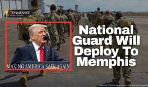 National Guard Will Deploy To Memphis